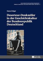 Télécharger le livre :  Deserteur-Denkmaeler in der Geschichtskultur der Bundesrepublik Deutschland