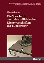 Télécharger le livre :  Die Sprache in zentralen militaerischen Dienstvorschriften der Bundeswehr