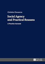 Télécharger le livre :  Social Agency and Practical Reasons