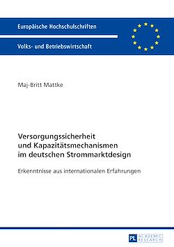 Télécharger le livre :  Versorgungssicherheit und Kapazitaetsmechanismen im deutschen Strommarktdesign