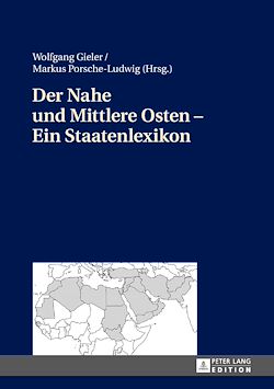 Télécharger le livre :  Der Nahe und Mittlere Osten – Ein Staatenlexikon