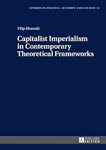 Télécharger le livre :  Capitalist Imperialism in Contemporary Theoretical Frameworks