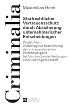 Télécharger le livre :  Strafrechtlicher Vertrauensschutz durch Absicherung unternehmerischer Entscheidungen