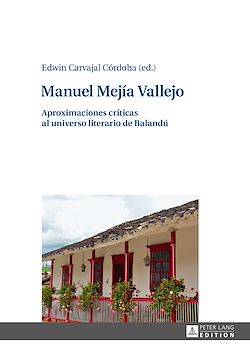 Télécharger le livre :  Manuel Mejía Vallejo