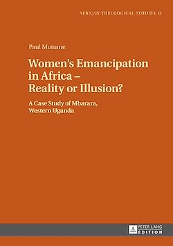 Télécharger le livre :  Women’s Emancipation in Africa – Reality or Illusion?