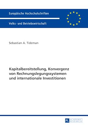 Téléchargez le livre :  Kapitalbereitstellung, Konvergenz von Rechnungslegungssystemen und internationale Investitionen