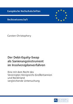 Télécharger le livre :  Der Debt-Equity-Swap als Sanierungsinstrument im Insolvenzplanverfahren
