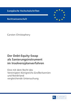 Téléchargez le livre :  Der Debt-Equity-Swap als Sanierungsinstrument im Insolvenzplanverfahren