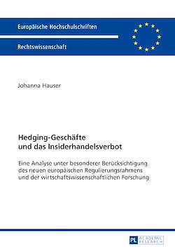 Télécharger le livre :  Hedging-Geschaefte und das Insiderhandelsverbot