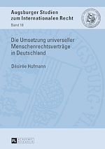 Télécharger le livre :  Die Umsetzung universeller Menschenrechtsvertraege in Deutschland