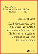 Télécharger le livre :  Zur Bedeutung der nach § 130 OWiG verlangten Aufsichtsmaßnahmen fuer die Ausgestaltung eines Compliance-Systems im Unternehmen