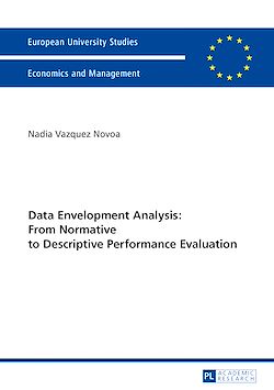 Télécharger le livre :  Data Envelopment Analysis: From Normative to Descriptive Performance Evaluation