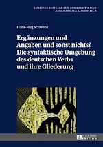 Télécharger le livre :  Ergaenzungen und Angaben und sonst nichts? Die syntaktische Umgebung des deutschen Verbs und ihre Gliederung