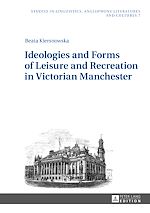 Télécharger le livre :  Ideologies and Forms of Leisure and Recreation in Victorian Manchester