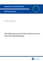 Télécharger le livre :  Das Widerspruchsrecht des Arbeitnehmers beim Betriebsuebergang