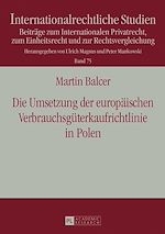 Télécharger le livre :  Die Umsetzung der europaeischen Verbrauchsgueterkaufrichtlinie in Polen