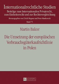 Télécharger le livre :  Die Umsetzung der europaeischen Verbrauchsgueterkaufrichtlinie in Polen