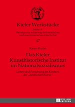 Télécharger le livre :  Das Kieler Kunsthistorische Institut im Nationalsozialismus