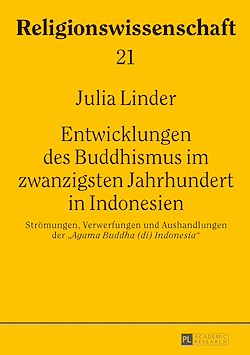 Télécharger le livre :  Entwicklungen des Buddhismus im zwanzigsten Jahrhundert in Indonesien