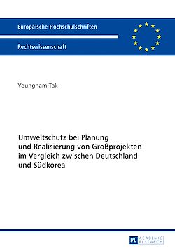 Télécharger le livre :  Umweltschutz bei Planung und Realisierung von Großprojekten im Vergleich zwischen Deutschland und Suedkorea