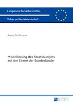 Télécharger le livre :  Modellierung des Staatsbudgets auf der Ebene der Bundeslaender