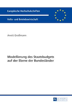 Télécharger le livre :  Modellierung des Staatsbudgets auf der Ebene der Bundeslaender