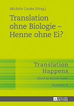 Télécharger le livre :  Translation ohne Biologie – Henne ohne Ei?