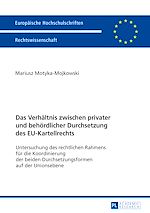 Télécharger le livre :  Das Verhaeltnis zwischen privater und behoerdlicher Durchsetzung des EU-Kartellrechts