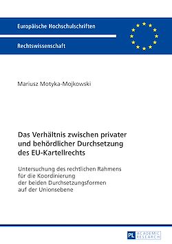 Télécharger le livre :  Das Verhaeltnis zwischen privater und behoerdlicher Durchsetzung des EU-Kartellrechts