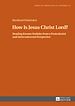 Télécharger le livre :  How Is Jesus Christ Lord?
