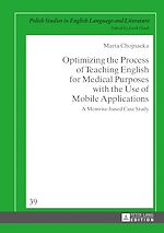 Télécharger le livre :  Optimizing the Process of Teaching English for Medical Purposes with the Use of Mobile Applications