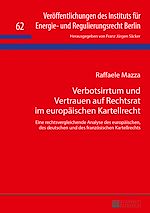 Télécharger le livre :  Verbotsirrtum und Vertrauen auf Rechtsrat im europaeischen Kartellrecht