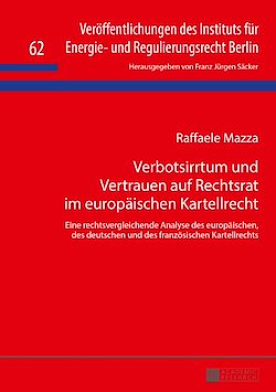 Télécharger le livre :  Verbotsirrtum und Vertrauen auf Rechtsrat im europaeischen Kartellrecht