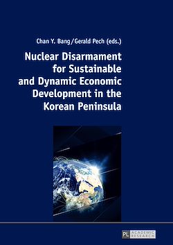 Télécharger le livre :  Nuclear Disarmament for Sustainable and Dynamic Economic Development in the Korean Peninsula