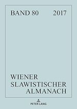 Télécharger le livre :  Wiener Slawistischer Almanach Band 80/2018