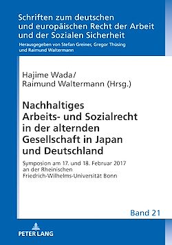 Télécharger le livre :  Nachhaltiges Arbeits- und Sozialrecht in der alternden Gesellschaft in Japan und Deutschland