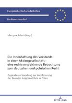 Télécharger le livre :  Die Innenhaftung des Vorstands in einer Aktiengesellschaft - eine rechtsvergleichende Betrachtung zum deutschen und polnischen Recht