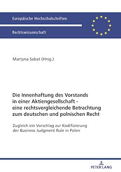 Télécharger le livre :  Die Innenhaftung des Vorstands in einer Aktiengesellschaft - eine rechtsvergleichende Betrachtung zum deutschen und polnischen Recht