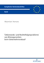 Télécharger le livre :  Tatbestands- und Rechtsfolgenprobleme von Bilanzgarantien beim Unternehmenskauf