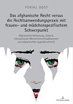 Télécharger le livre :  Das afghanische Recht versus die Rechtsanwendungspraxis mit frauen- und maedchenspezifischem Schwerpunkt