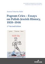 Télécharger le livre :  Pogrom Cries – Essays on Polish-Jewish History, 1939–1946