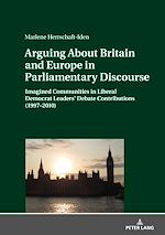 Télécharger le livre :  Arguing About Britain and Europe in Parliamentary Discourse