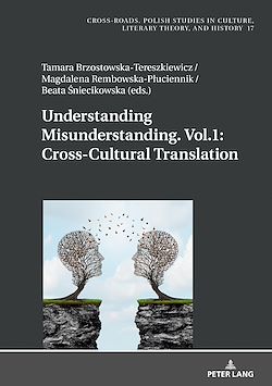 Télécharger le livre :  Understanding Misunderstanding. Vol.1: Cross-Cultural Translation