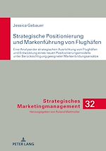 Télécharger le livre :  Strategische Positionierung und Markenfuehrung von Flughaefen