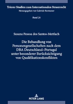 Télécharger le livre :  Die Behandlung von Personengesellschaften nach dem DBA Deutschland–Portugal unter besonderer Beruecksichtigung von Qualifikationskonflikten