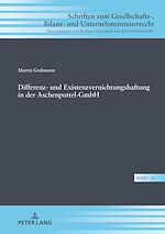 Télécharger le livre :  Differenz- und Existenzvernichtungshaftung in der Aschenputtel-GmbH