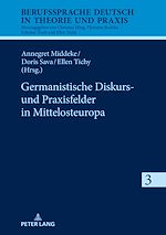 Télécharger le livre :  Germanistische Diskurs- und Praxisfelder in Mittelosteuropa