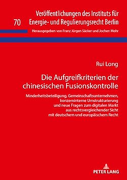 Télécharger le livre :  Die Aufgreifkriterien der chinesischen Fusionskontrolle