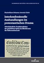 Télécharger le livre :  Interkonfessionelle Aushandlungen im protestantischen Drama