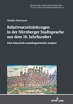 Télécharger le livre :  Relativsatzeinleitungen in der Nuernberger Stadtsprache aus dem 16. Jahrhundert
